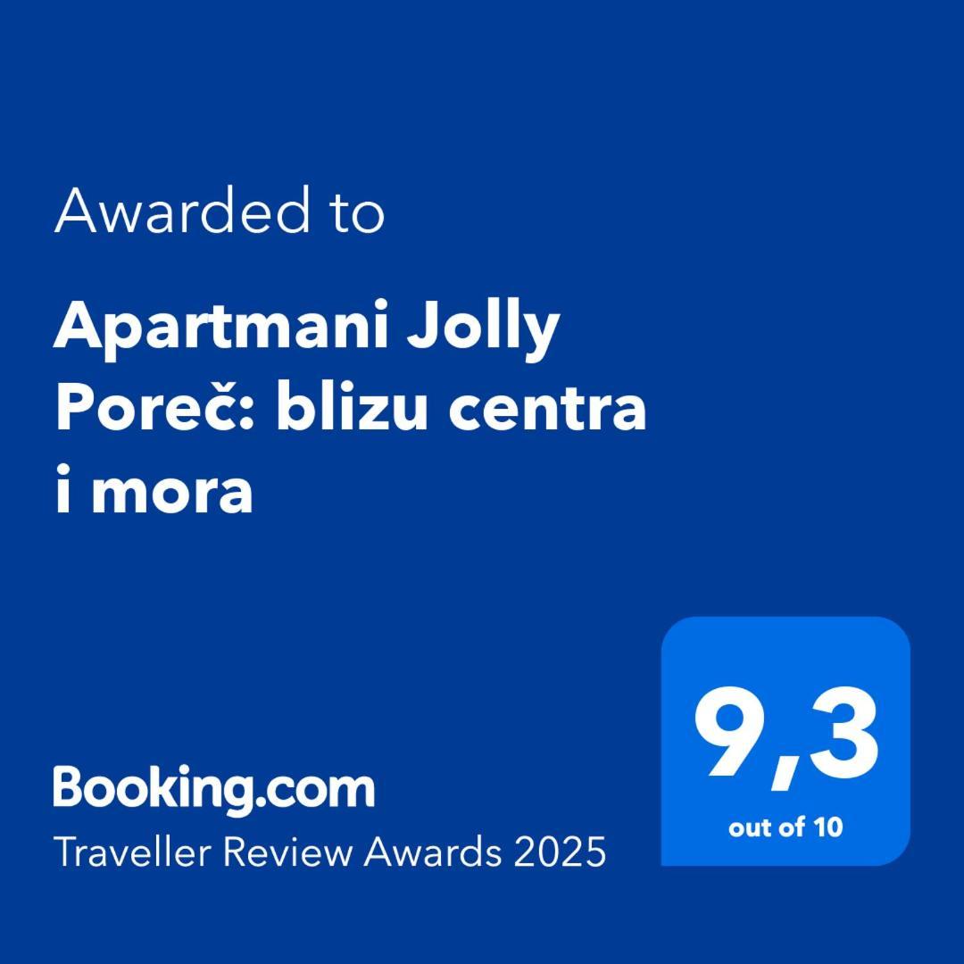Apartmani Jolly Porec: Blizu Centra I Mora Poreč Exterior foto